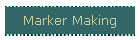 Marker Making