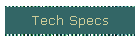 Tech Specs