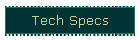 Tech Specs
